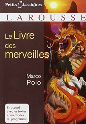 Le Livre des merveilles by Marco Polo