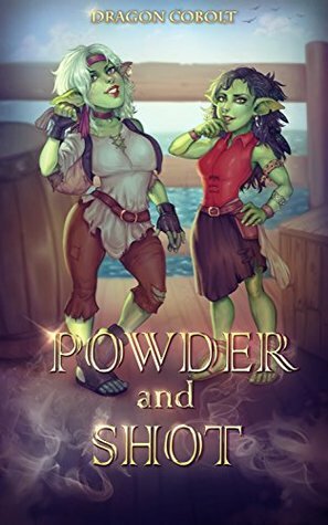 Powder and Shot by Dragon Cobolt