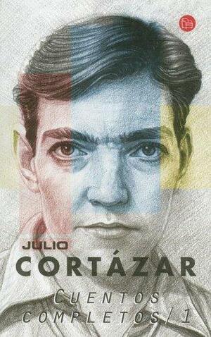 Cuentos Completos/1 by Julio Cortázar