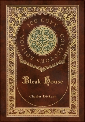 Bleak House (100 Copy Collector's Edition) by Charles Dickens