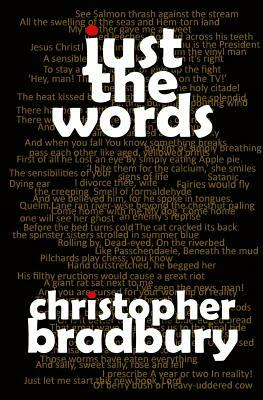 Just the Words by Christopher Bradbury