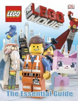 The LEGO Movie: The Essential Guide by Hannah Dolan