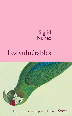 Les vulnérables by Sigrid Nunez