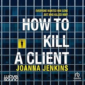 How to Kill a Client by Joanna Jenkins