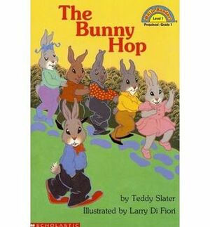 The Bunny Hop (level 1) by Teddy Slater, Larry Difiori
