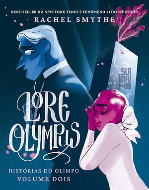 Lore Olympus (vol.2): Histórias do Olimpo by Rachel Smythe