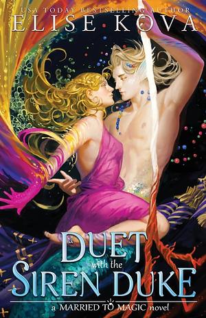 A Duet with the Siren Duke by Elise Kova
