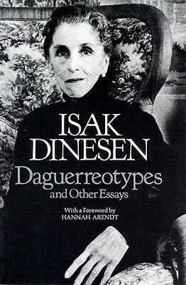 Daguerreotypes and Other Essays by Isak Dinesen