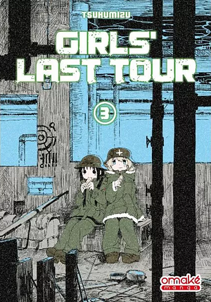 Girls' Last Tour, tome 3 by Tsukumizu