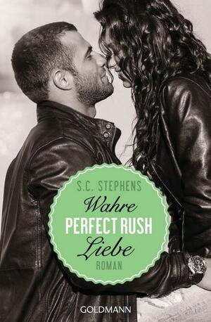 Perfect Rush. Wahre Liebe by S.C. Stephens