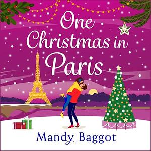 One Christmas in Paris by Mandy Baggot