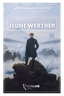 Les Souffrances du Jeune Werther: bilingue allemand/français (+ audio intégré) by Johann Wolfgang von Goethe