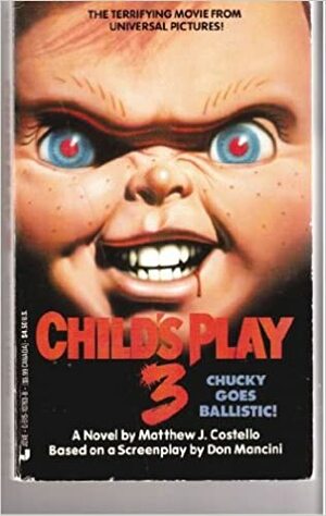 Child's Play 3 by Matthew J. Costello