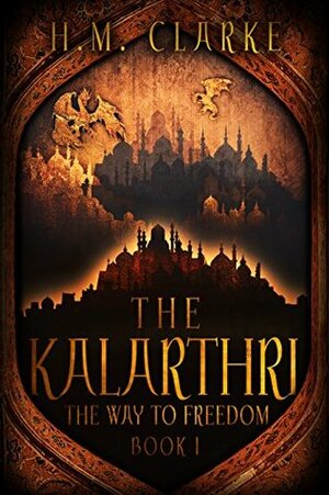 The Kalarthri by H.M. Clarke