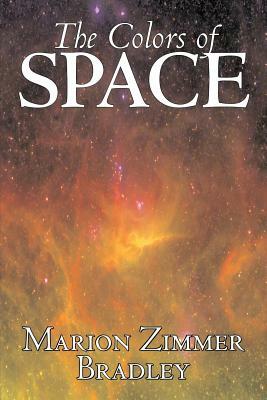 The Colors of Space by Marion Zimmer Bradley, Science Fiction by Marion Zimmer Bradley