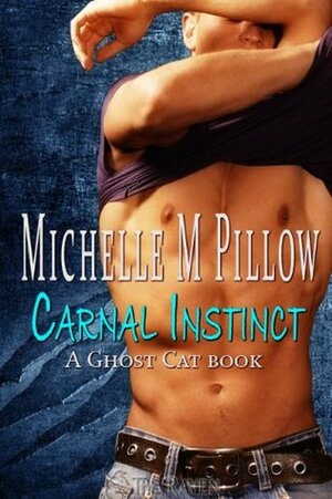 Carnal Instinct by Michelle M. Pillow