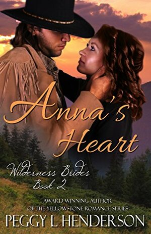 Anna's Heart by Peggy L. Henderson