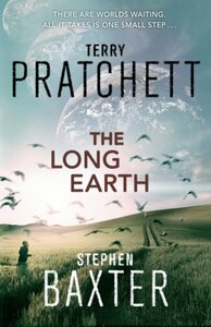 The Long Earth by Terry Pratchett, Stephen Baxter