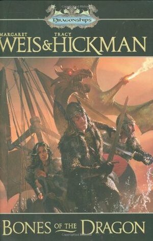 Bones of the Dragon by Margaret Weis, Tracy Hickman