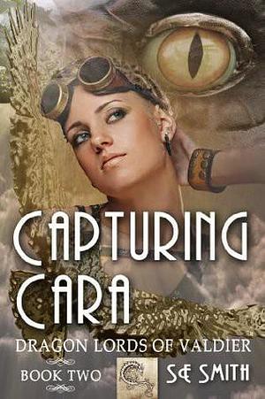 Capturing Cara by S.E. Smith