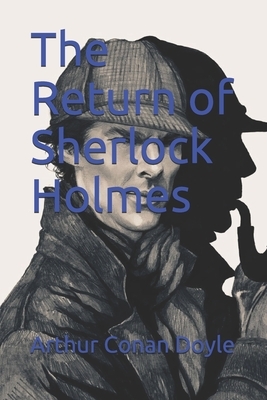 The Return of Sherlock Holmes by Arthur Conan Doyle