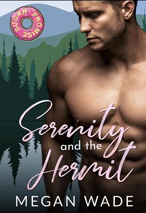 Serenity & the Hermit by Megan Wade
