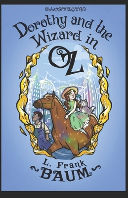 Dorothy and the Wizard of Oz Book Illustrated by L. Frank Baum
