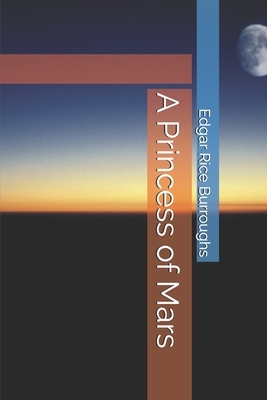 A Princess of Mars by 