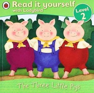 Read It Yourself Level 2 The Three Little Pigs by Ladybird Books, Ladybird Books