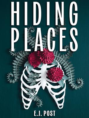 Hiding Places by E.J. Post