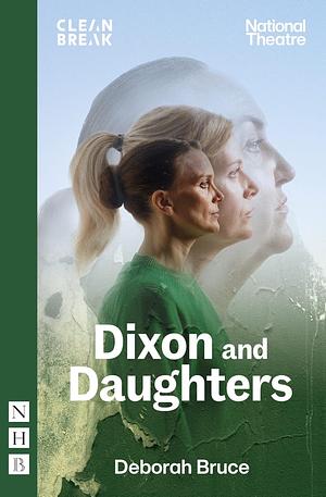 Dixon and Daughters by Deborah Bruce