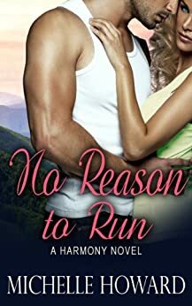 No Reason to Run by Michelle Howard