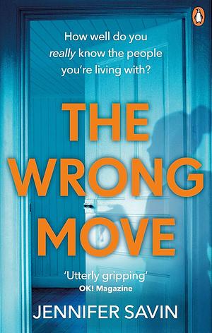 The Wrong Move by Jennifer Savin