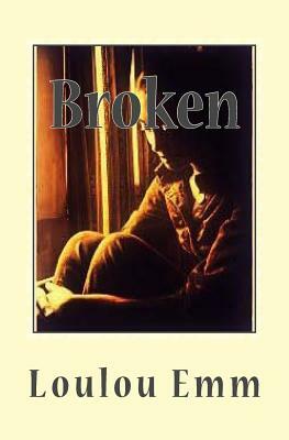 Broken: Book 2 in Vulnerable series by Loulou Emm