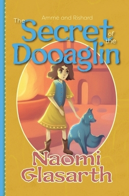 The Secret of the Dooaglin by Naomi Glasarth