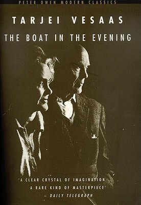 The Boat in the Evening by Tarjei Vesaas