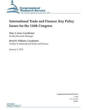 International Trade and Finance: Key Policy Issues for the 114th Congress by Congressional Research Service