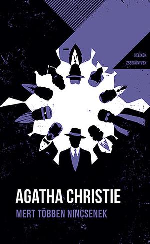 Mert többen nincsenek  by Agatha Christie