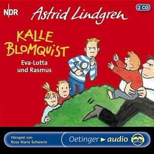 Kalle Blomquist, Eva-Lotta und Rasmus by Astrid Lindgren