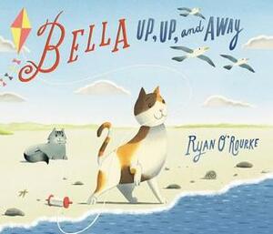 Bella Up, Up, and Away by Ryan O'Rourke