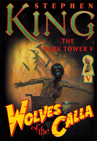 Wolves of the Calla by Stephen King