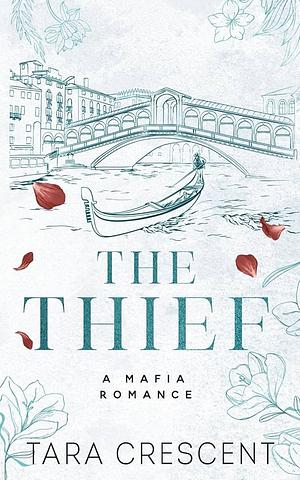 The Thief by Tara Crescent