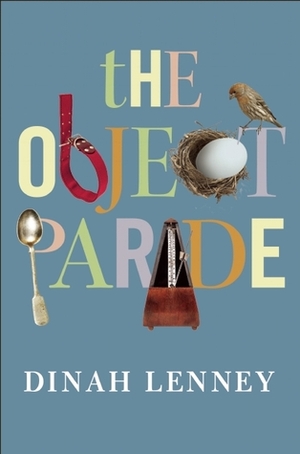 The Object Parade: Essays by Dinah Lenney
