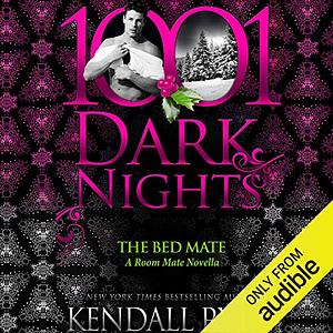 The Bed Mate by Kendall Ryan