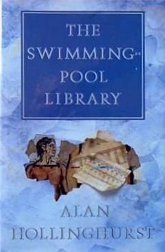 The Swimming Pool Library by Alan Hollinghurst