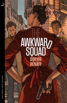 The Awkward Squad by Sophie Hénaff