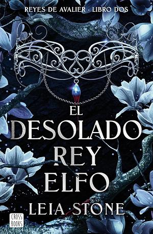 El desolado rey elfo by Leia Stone