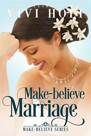 Make-Believe Marriage by Vivi Holt