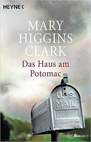 Das Haus am Potomac by Mary Higgins Clark