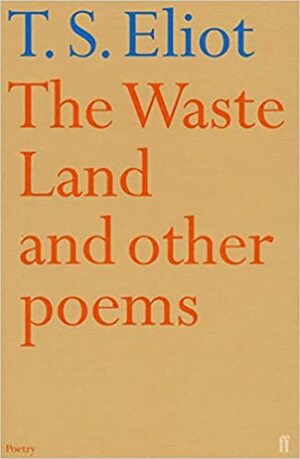 The Waste Land and Other Poems by T.S. Eliot